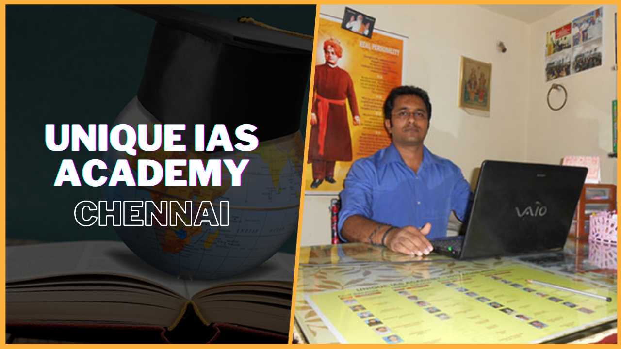 Unique IAS Academy Chennai